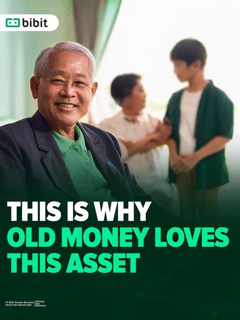 Bibit: This Is Why Old Money Loves This Asset